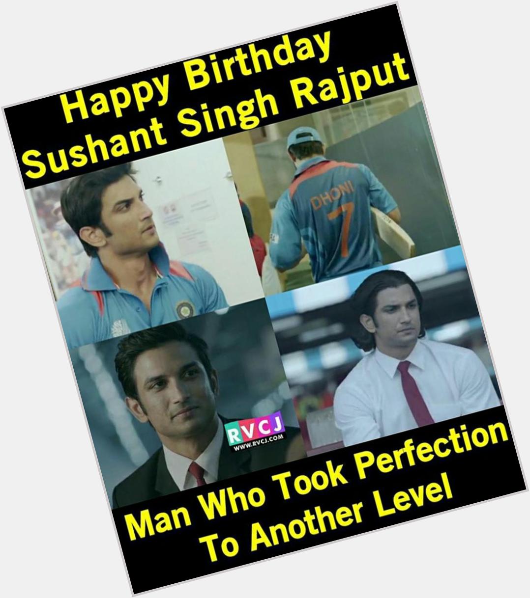 Happy Birthday Sushant Singh Rajput 