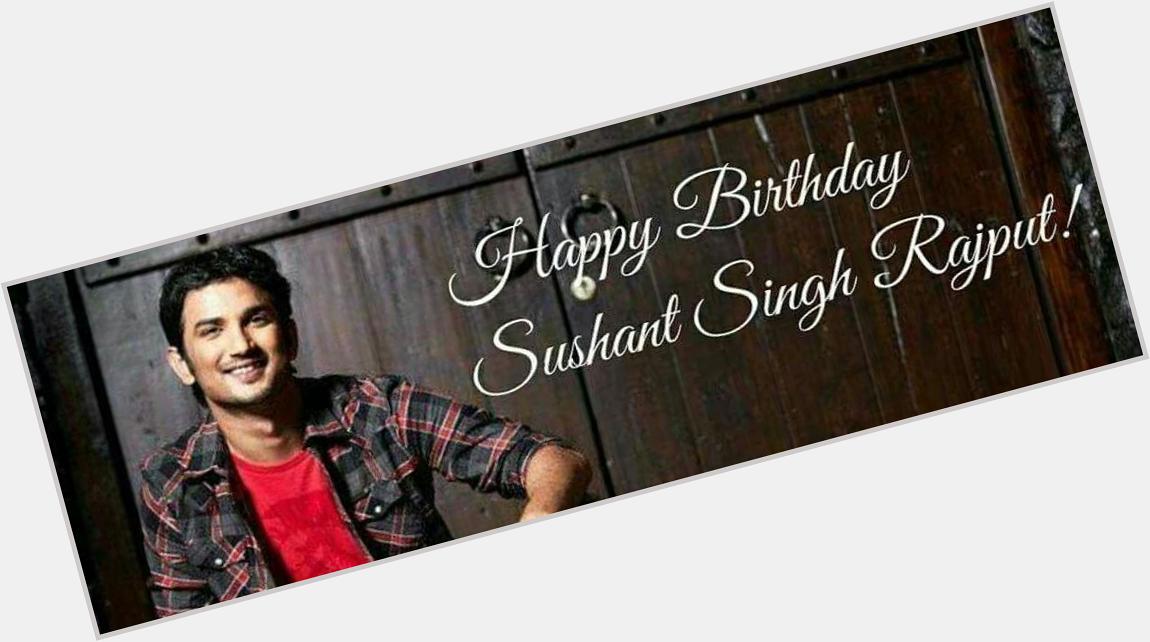 My love \"Sushant Singh Rajput\"
\"Happy Birthday.    