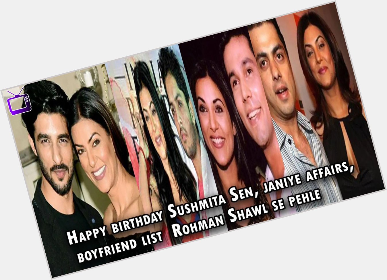T652 Happy birthday Sushmita Sen | Sushmita Sen Ex-boyfriends | Sushmita Sen family
 