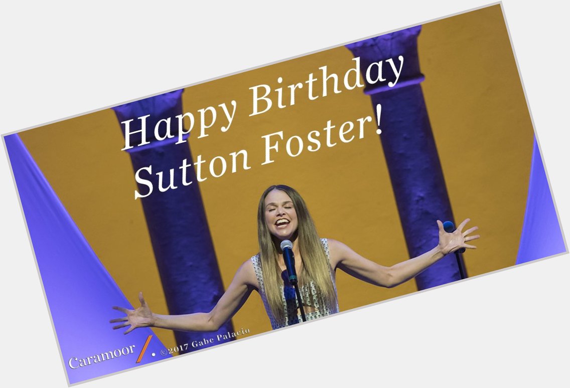 We want to wish a very happy birthday to Sutton Foster! ( 
