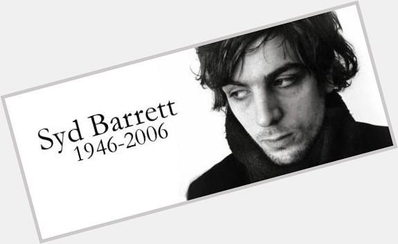 Happy Birthday to the originator of psychedelic rock. Would of been Syd Barrett\s 69th bday today. Wish you were here 