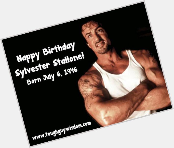 Happy 69th Birthday to Sylvester Stallone! 