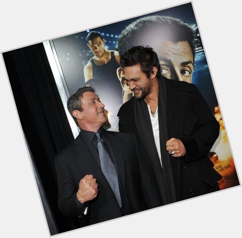 A big happy birthday to Jason Momoa s Bullet to the Head co-star Sylvester Stallone today! 