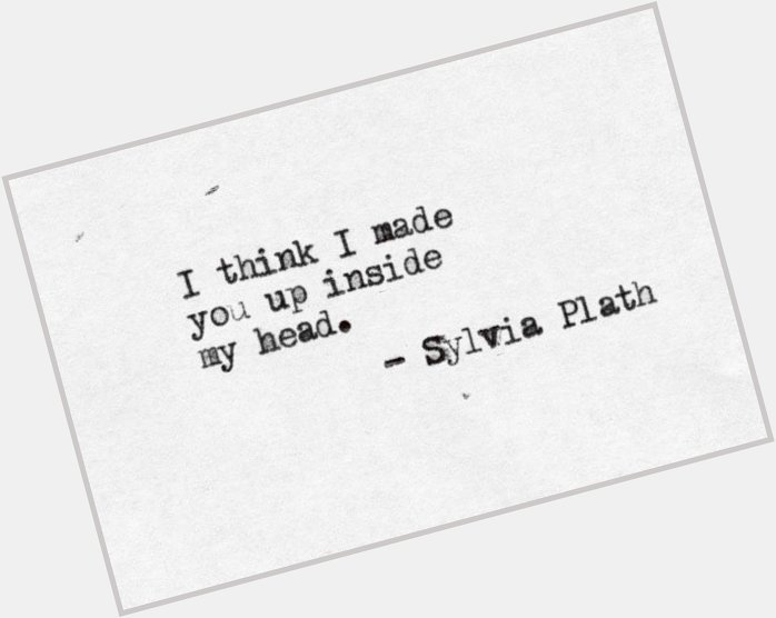 Happy Birthday to American poet, Sylvia Plath (1932). 