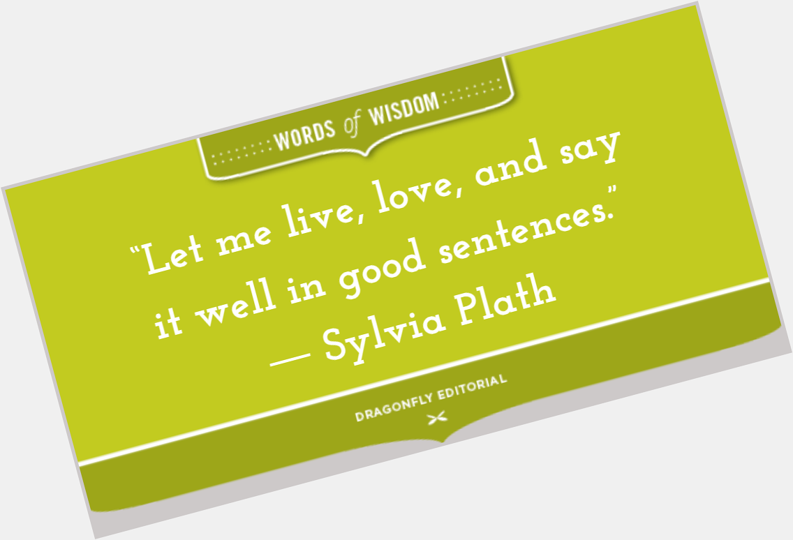 Happy birthday to Sylvia Plath. 