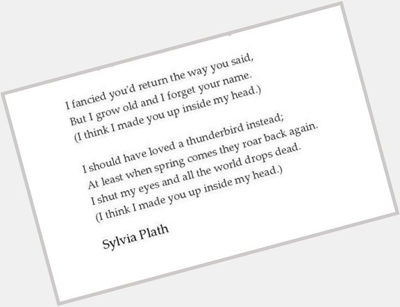 Happy birthday Sylvia Plath 