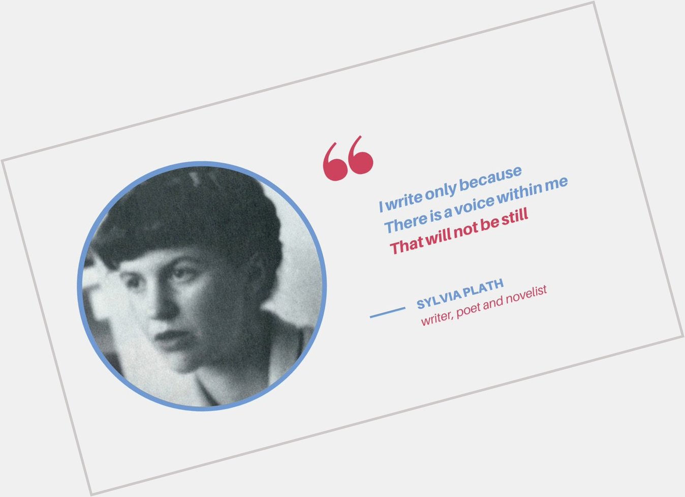 Happy author birthday to Sylvia Plath! What inspires you to keep writing? 