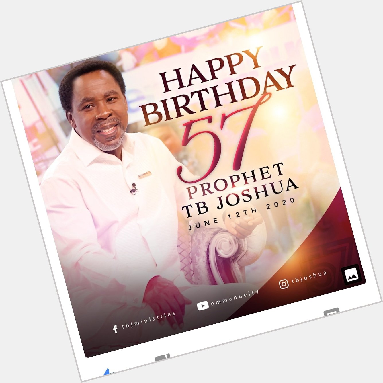 Happy 57th birthday Prophet T.B Joshua. May the Lord continue to fill you with His Grace in abondance. 