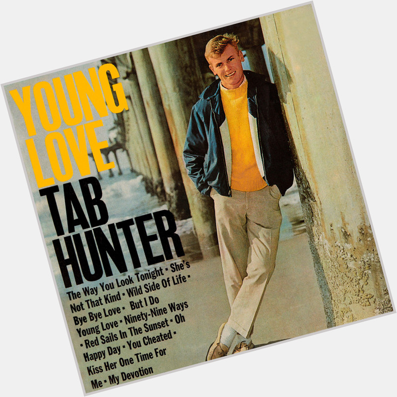 Good morning! Happy Birthday, Tab Hunter! 