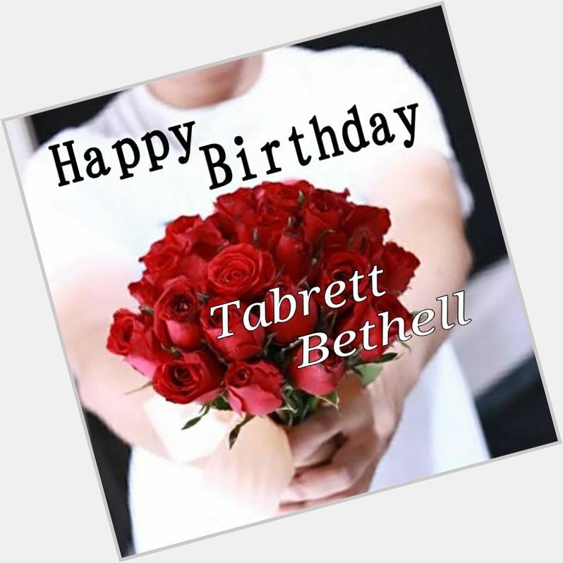  my dear Tabrett Bethell, Happy Birthday.
- N- 