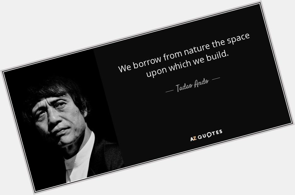 Happy Birthday Tadao Ando! 