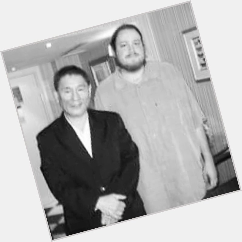 Happy birthday to Takeshi Kitano, seen here with some common idiot. 