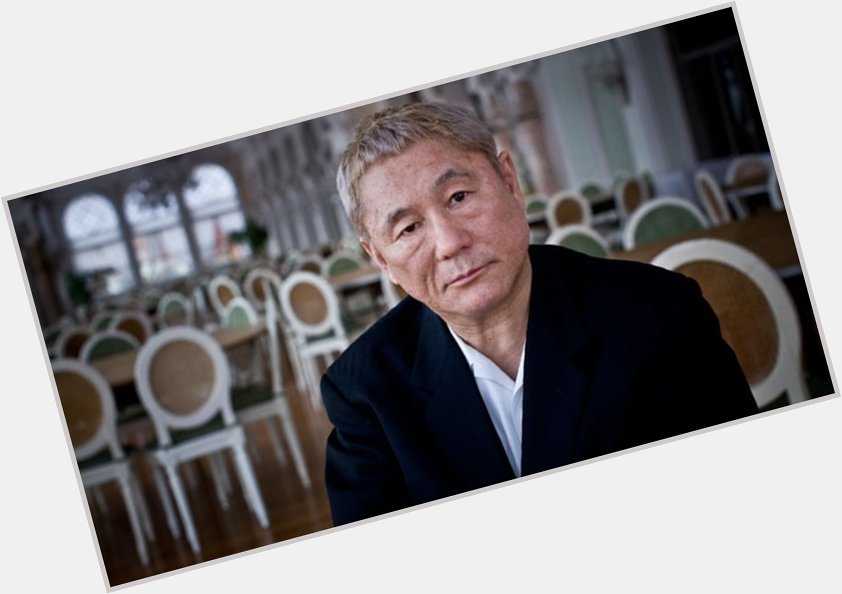 Happy Birthday maestro, Takeshi Kitano 