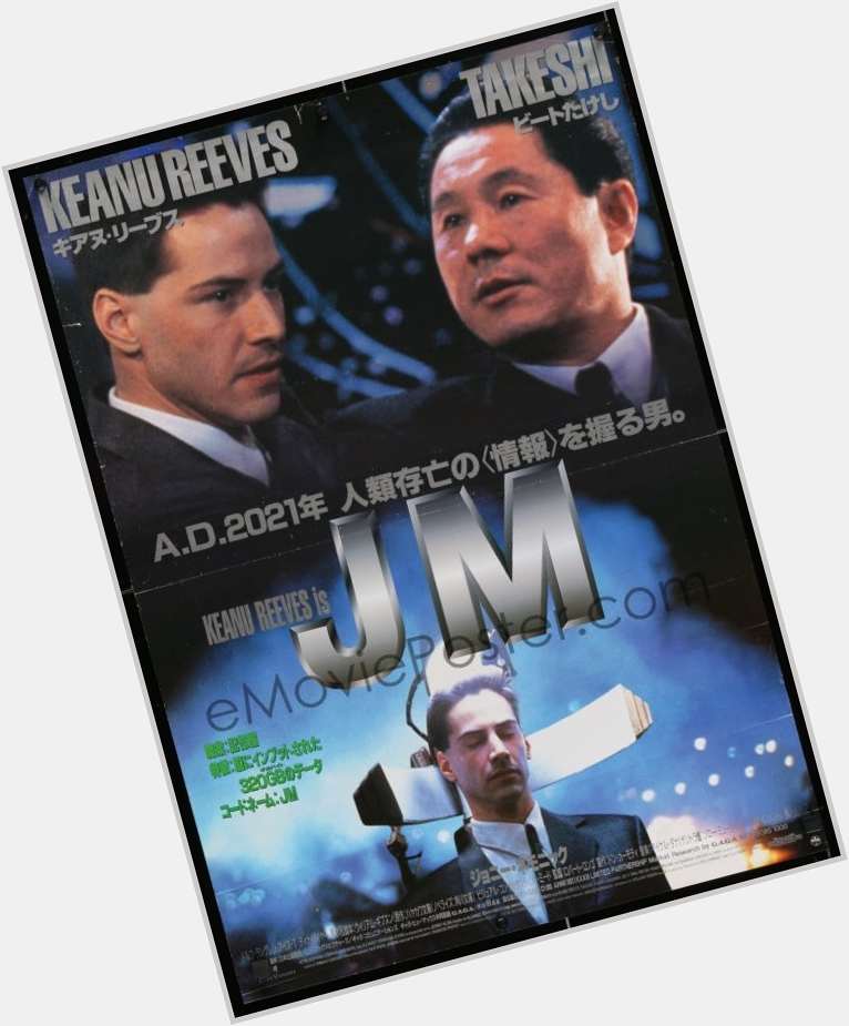 Happy Birthday Takeshi Kitano, who I did not realize was in Johnny Mnemonic when I watched it yesterday. 