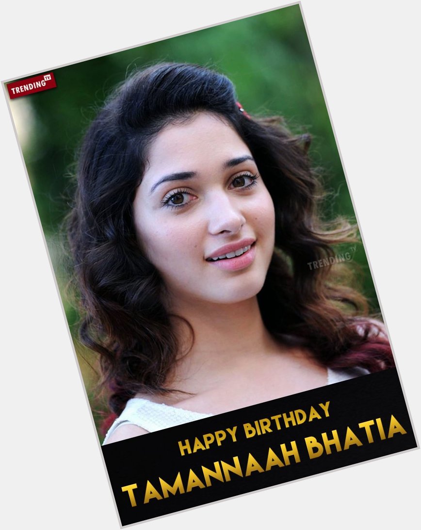 Happy Birthday Tamannaah Bhatia      