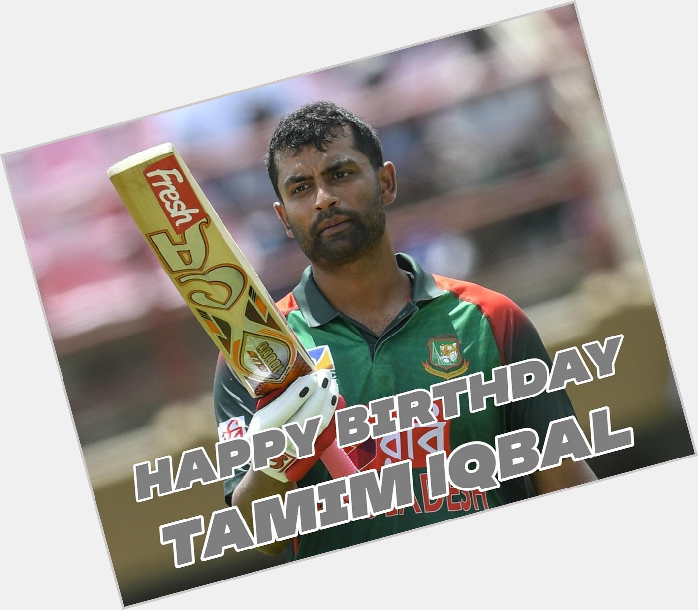 Happy Birthday Tamim Iqbal! 