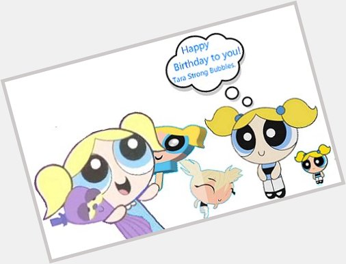  (Bubbles) Happy Birthday!! (Bubbles!)

Happy Birthday!! (Tara Strong)      