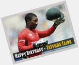 Happy Birthday, Tatenda Taibu...  