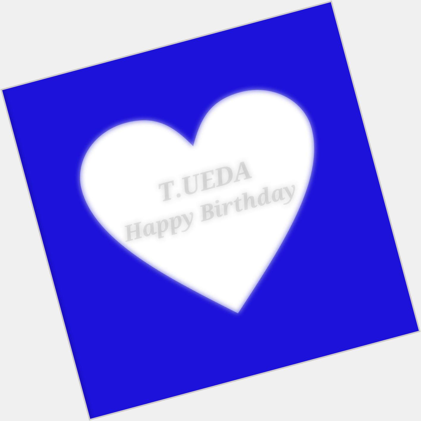 - 2015.10.04 -
TATSUYA UEDA
        Happy Birthday !!!                                  32     1          