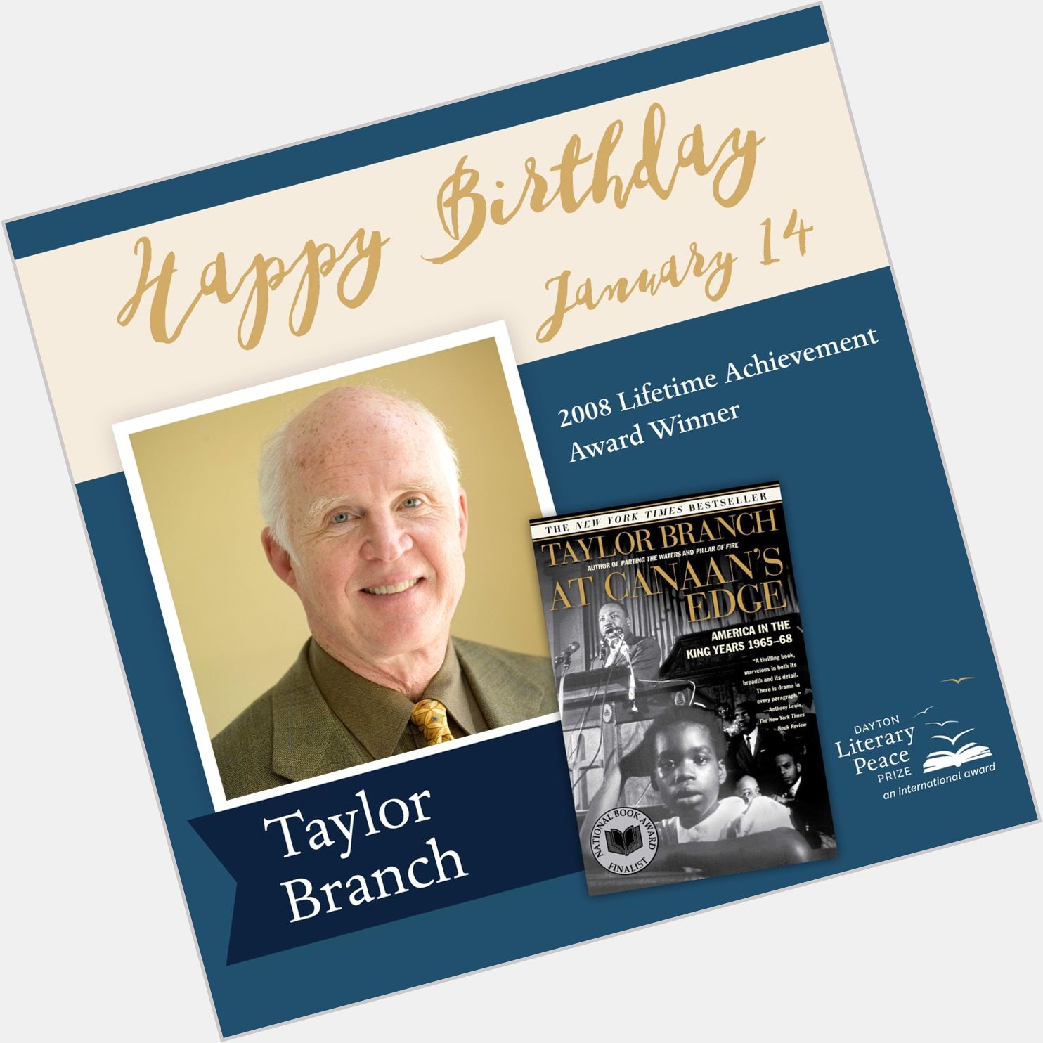 Happy Birthday to the Dayton Literary Peace Prize 2008 Lifetime Achievement Award Winner Taylor Branch! 