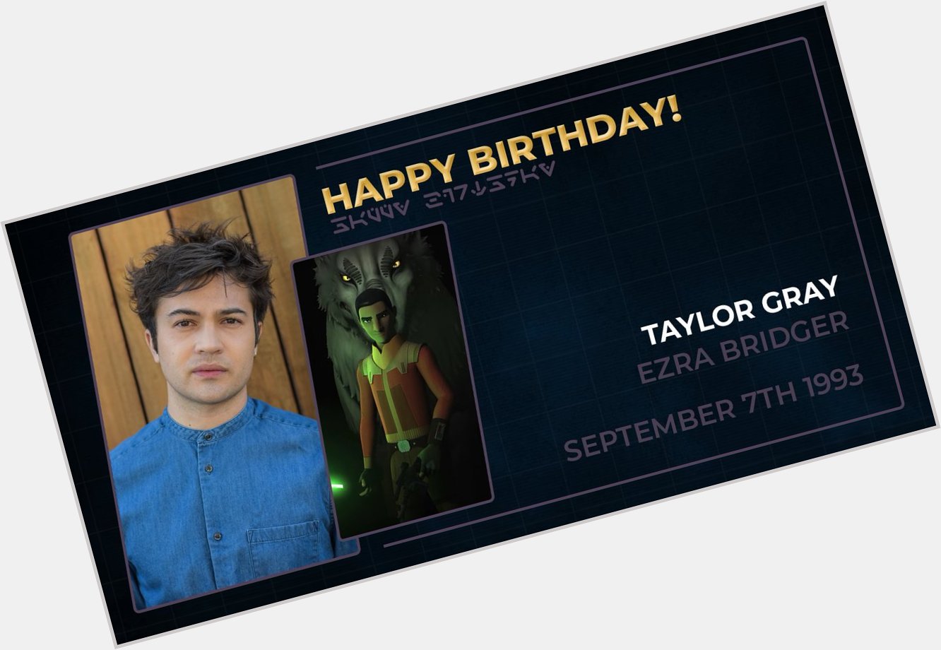 Happy birthday to Taylor Gray, who voiced Ezra Bridger in   