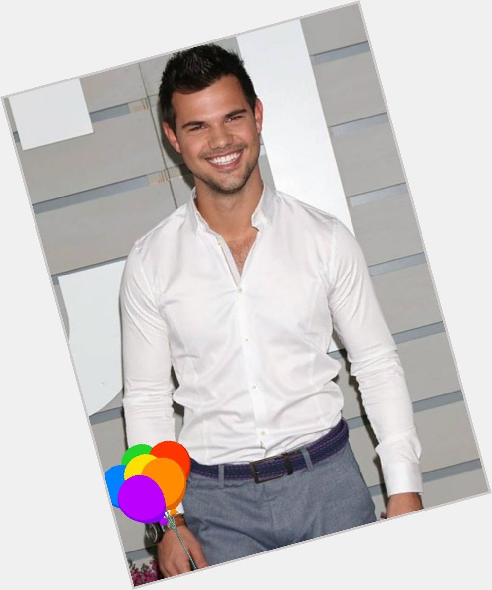 Happy Birthday Taylor Lautner    