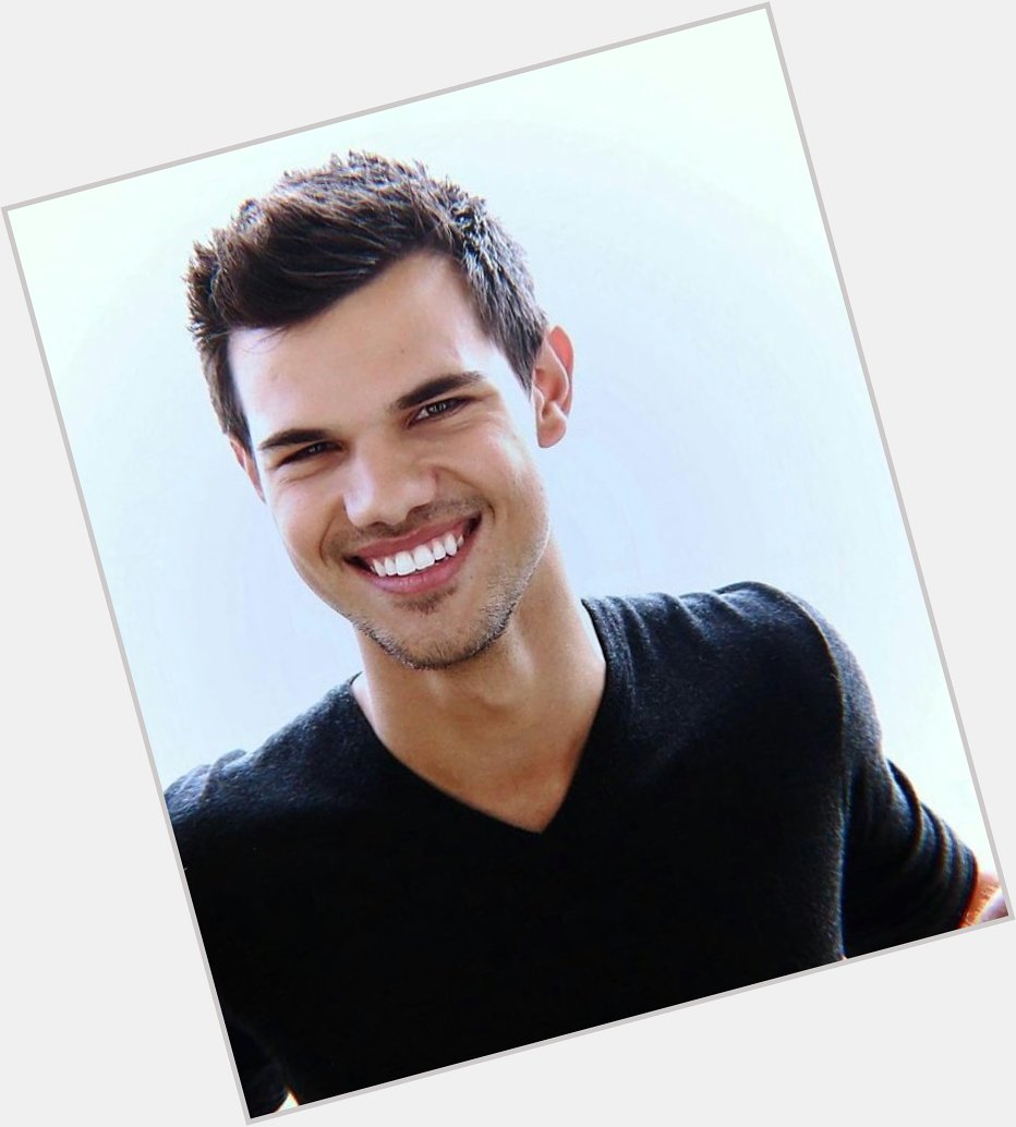Happy Birthday Taylor Lautner!  