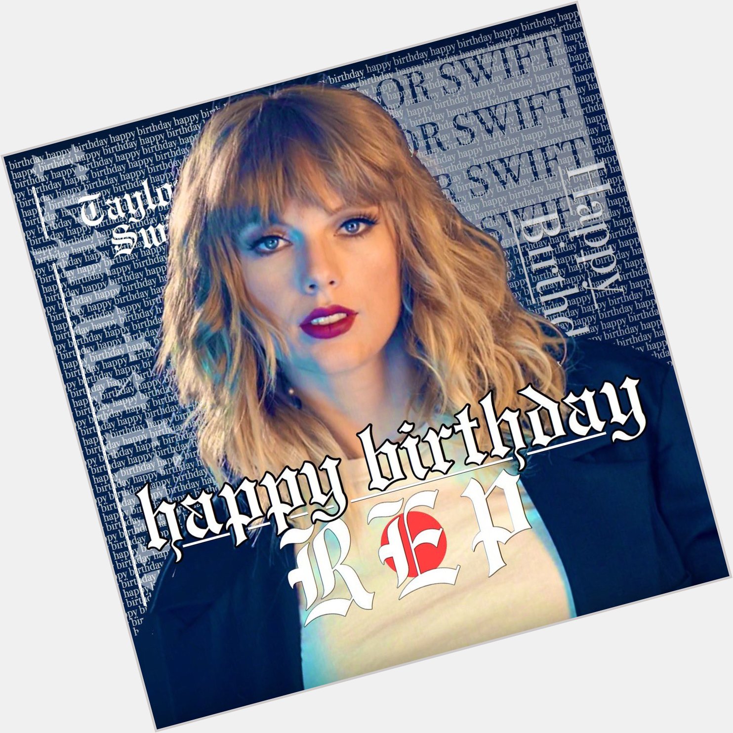 Taylor Swift Happy birthday                      