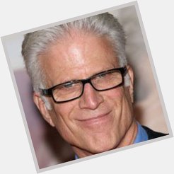  Happy Birthday to actor Ted Danson 68 December 29th 