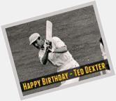 Happy Birthday, Ted Dexter...  