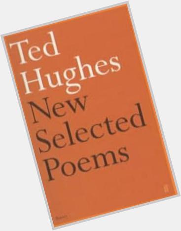 Happy Birthday Ted Hughes (17 Aug 1930 28 Oct 1998) poet, translator, and children\s writer. 