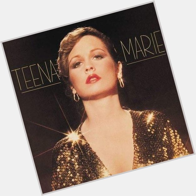 Happy birthday Teena Marie. You are truly missed   