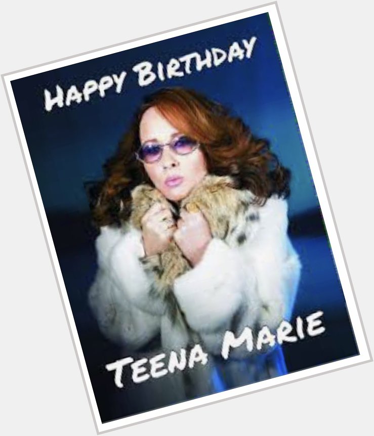 Happy Birthday Teena Marie  