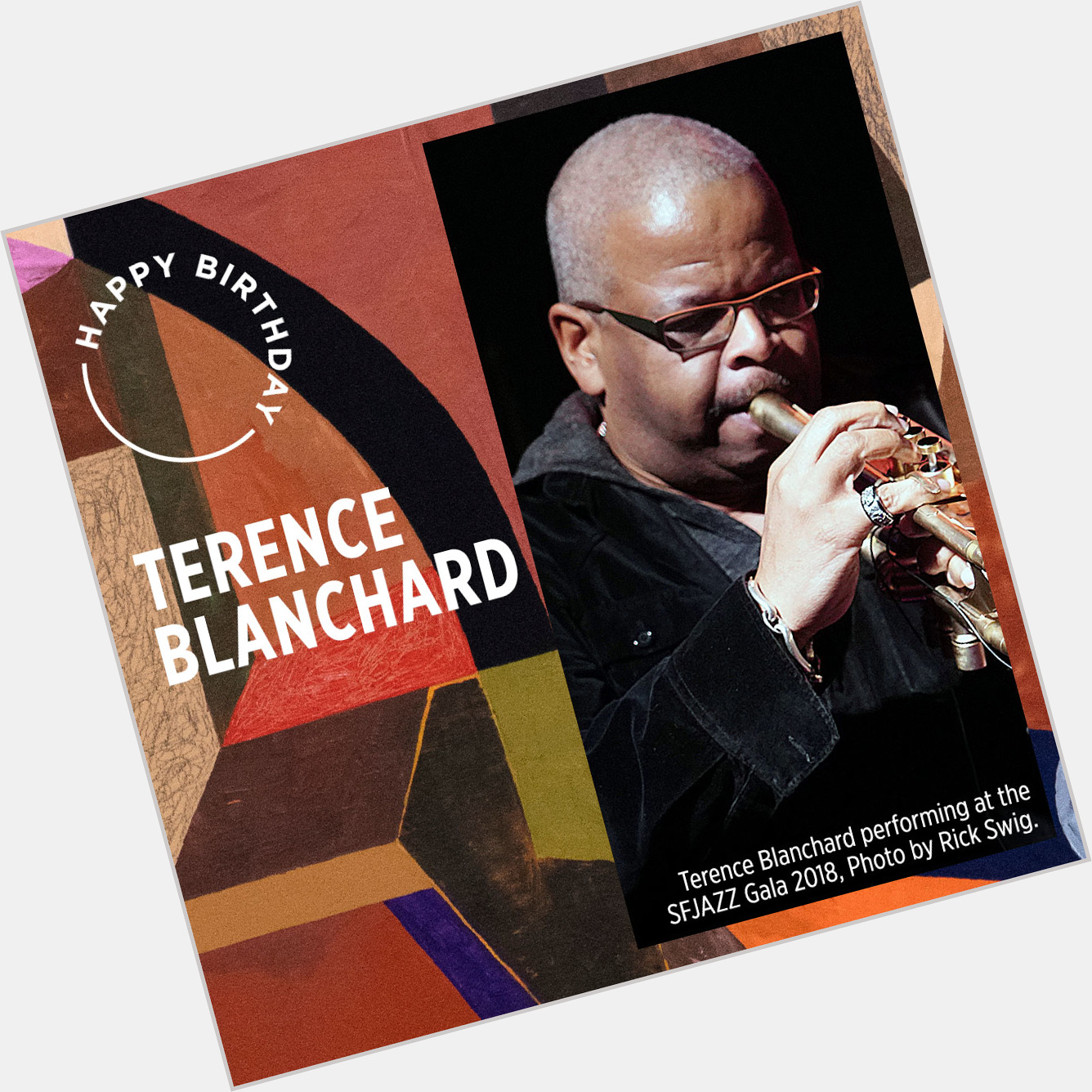 Wishing a very Happy 60th Birthday to trumpeter and former SFJAZZ Resident Artistic Director Terence Blanchard! 