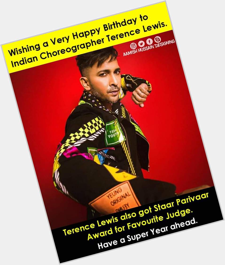 Happy Birthday Terence Lewis
Famous choreographer in india 