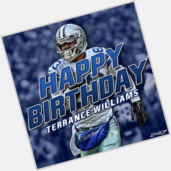 Happy Birthday Terrance Williams  