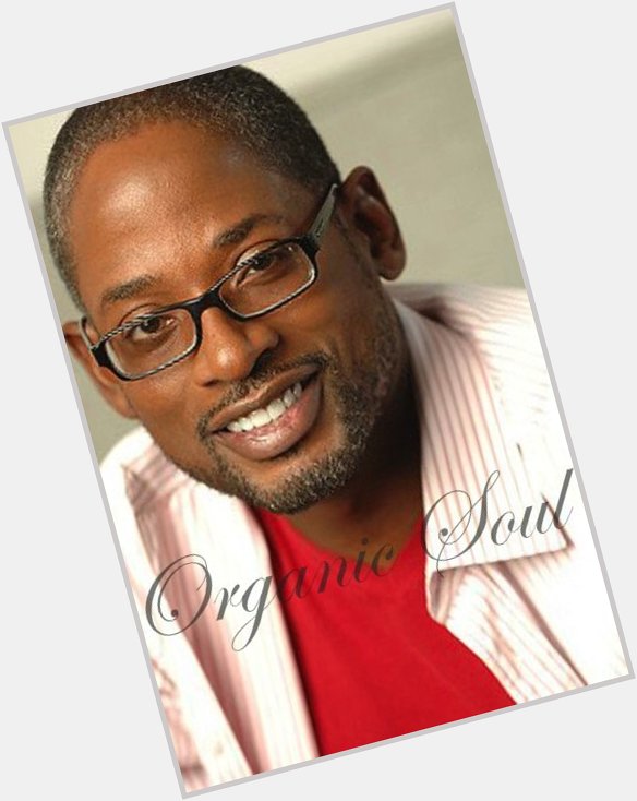 Happy Birthday from Organic Soul Actor-singer Terrence C. Carson (\"Living Single\") is 57 
 