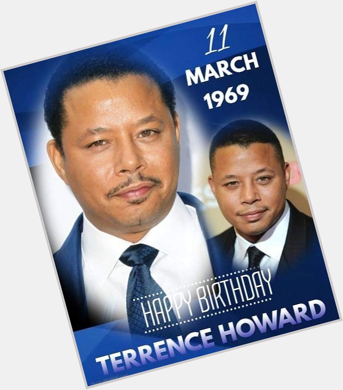 Happy Birthday! actor Terrence Howard. 