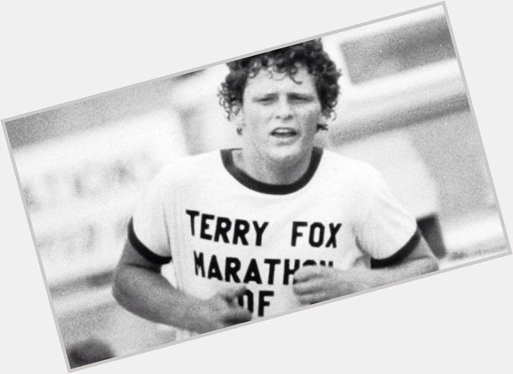   Happy Birthday Terry Fox, a true Canadian hero! 