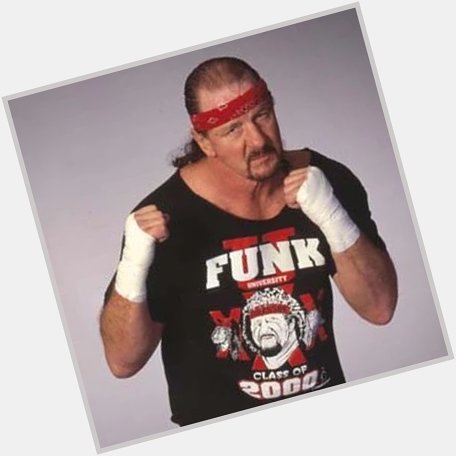 Happy birthday to the legend Terry Funk. Absolute all timer. 