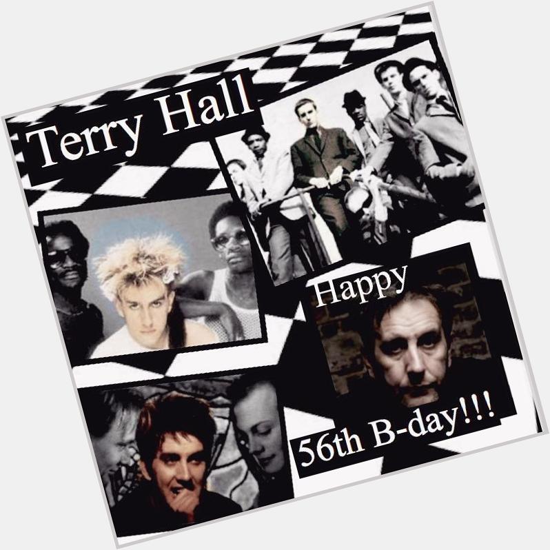 Terry Hall 

( V of The Specials, Fun Boy Three,,)

Happy 56th Bday to you!
19 Mar 1959  