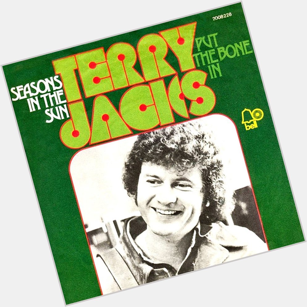 Happy Birthday to Terry Jacks! Seasons In The Sun 