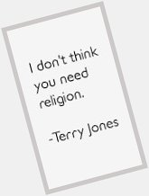 HAPPY BIRTHDAY 

Terry Jones     