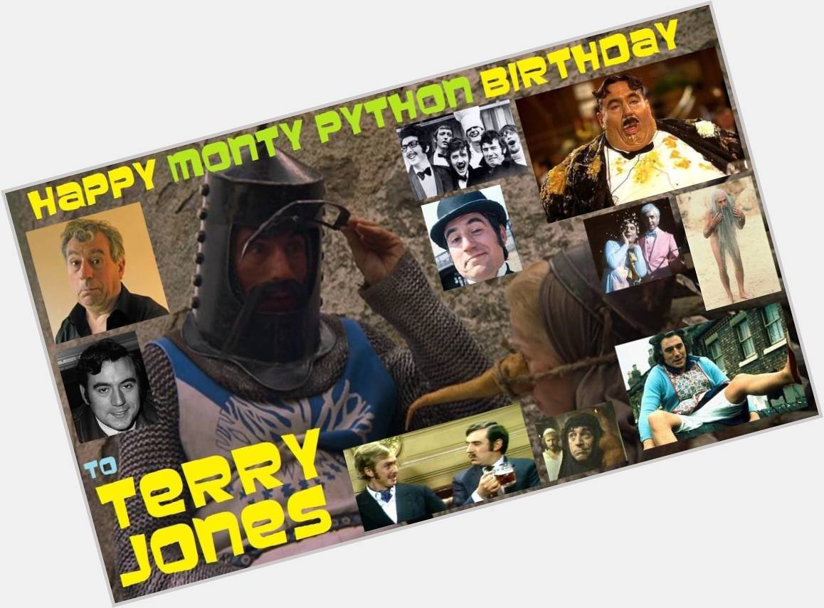 Happy birthday Terry Jones, born February 1, 1942.  