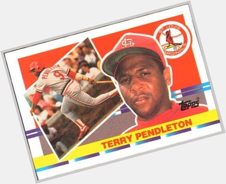 Happy 55th birthday to Terry Pendleton. 