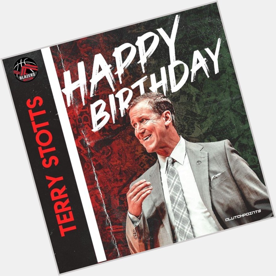Join Blazers Nation in wishing our head coach, Terry Stotts, a happy 62nd birthday!    