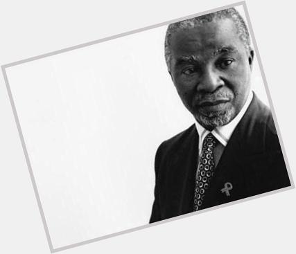 Happy birthday President Thabo Mbeki. 