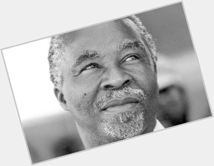 Happy 77th birthday President Thabo Mbeki. I\m an 