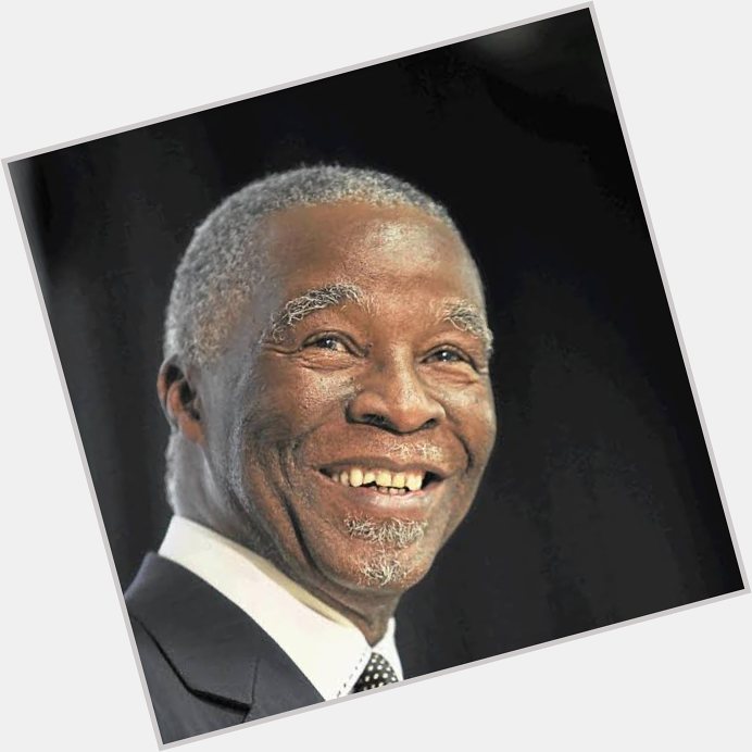 Happy birthday former President Thabo Mbeki. Wishing you a joyous day and next chapter    