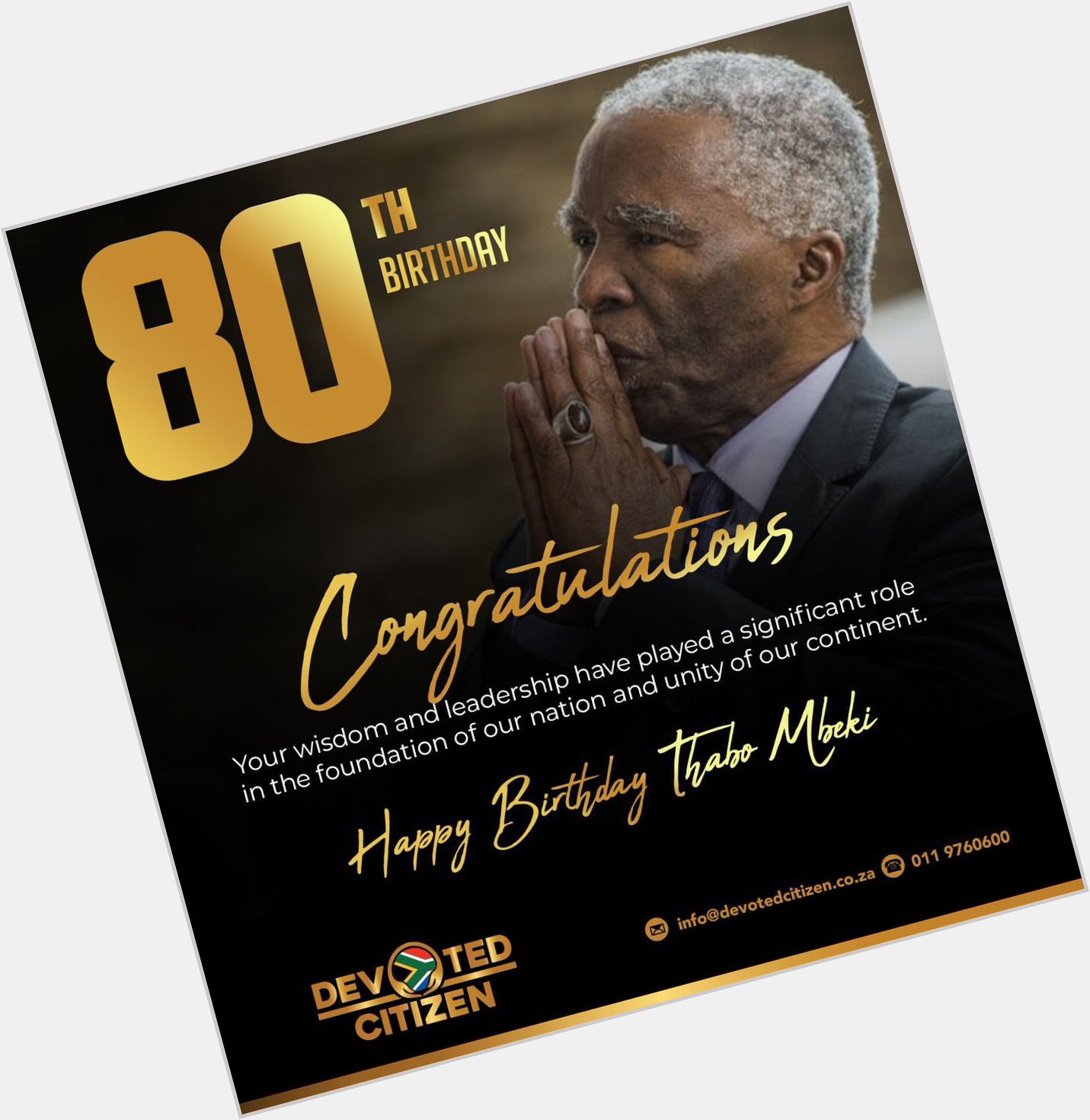Happy Birthday Thabo Mbeki. May the Lord add more fruitful years to your life! 